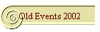 Old Events 2002